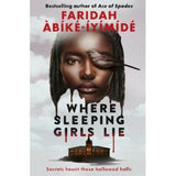 Where Sleeping Girls Lie by Faridah Abike-Iyimide GOODS ASDA