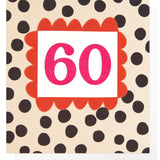 Caroline Gardner Polka Dot 60th Birthday Card