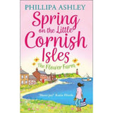 Paperback Spring on the Little Cornish Isles: The Flower Farm (The Little Cornish Isles, Boo by Phillipa Ashley GOODS ASDA   