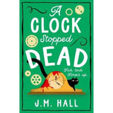 Paperback A Clock Stopped Dead by J.M. Hall GOODS ASDA   