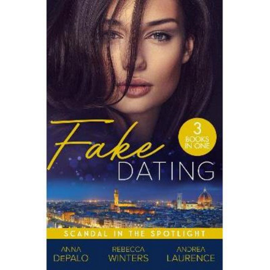 Paperback Fake Dating: Scandal In The Spotlight by Anna DePalo