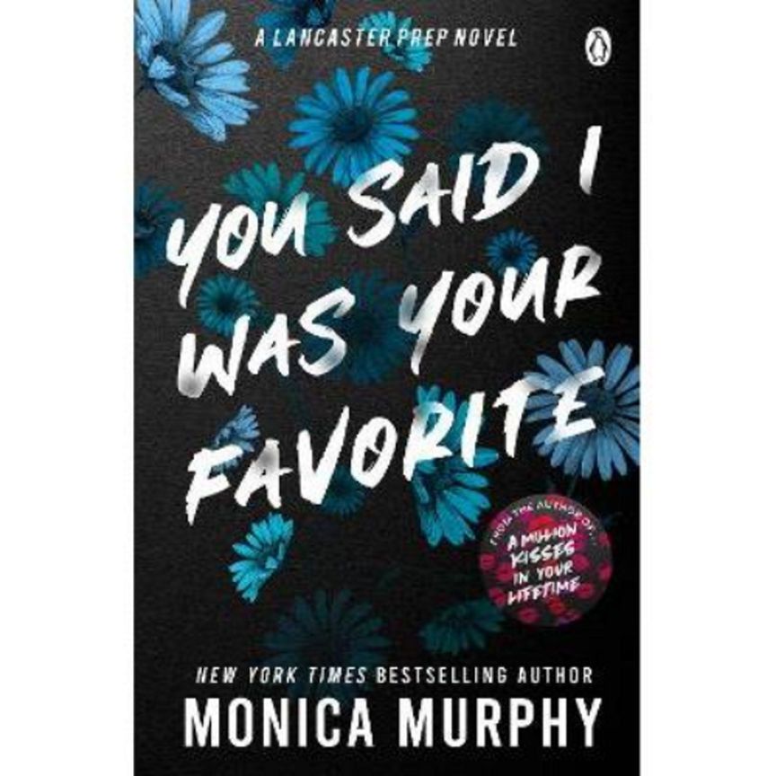 Paperback You Said I Was Your Favorite by Monica Murphy