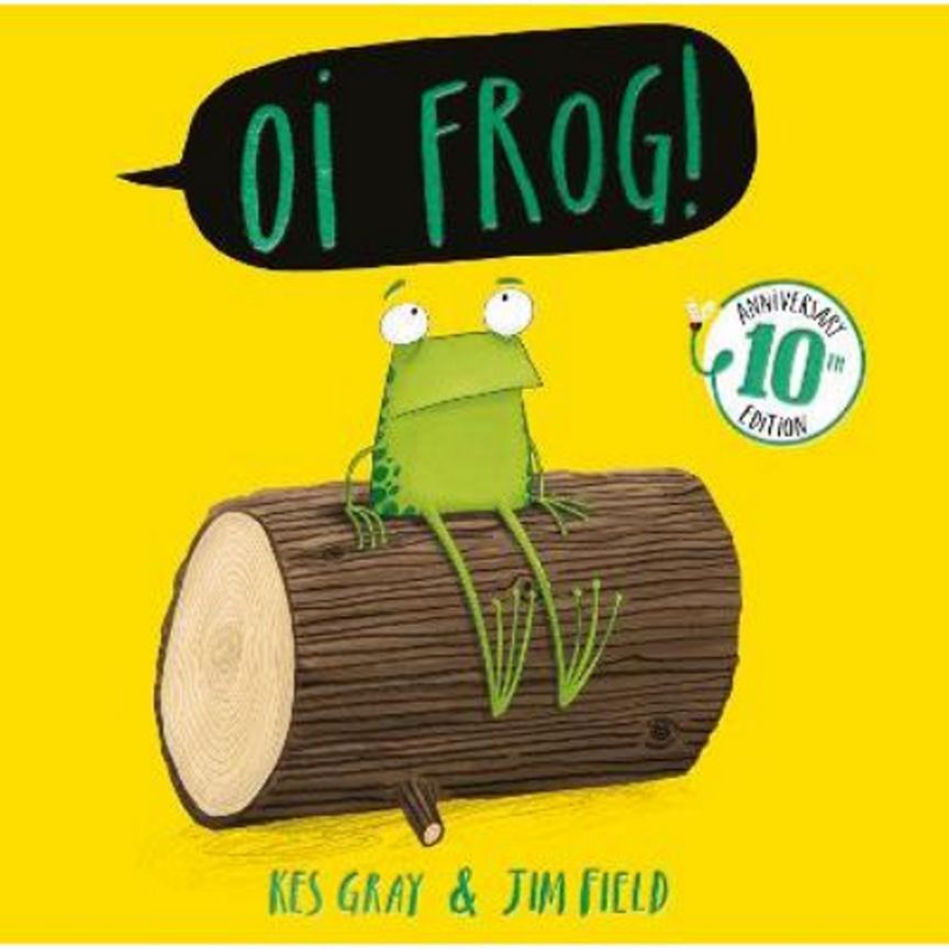 Oi Frog! 10th Anniversary Edition by Kes Gray