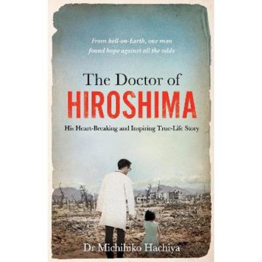 Paperback The Doctor of Hiroshima by Dr. Michihiko Hachiya GOODS ASDA   