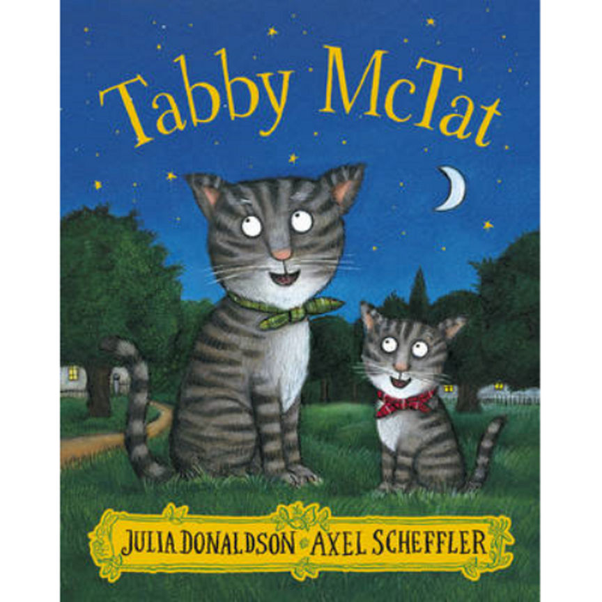 Tabby McTat by Julia Donaldson