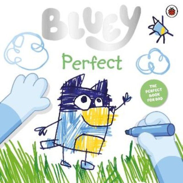 Bluey- Perfect