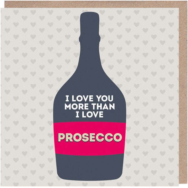 Paper Plane I Love You More Than Prosecco Anniversary Card