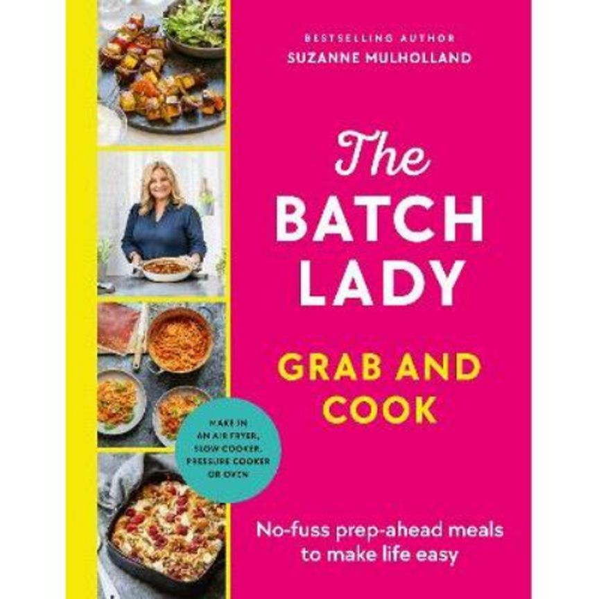 Hardback The Batch Lady Grab and Cook by Suzanne Mulholland