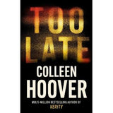 Hardback Too Late by Colleen Hoover