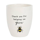 Something Different Thank You For Helping Me Grow Plant Pot