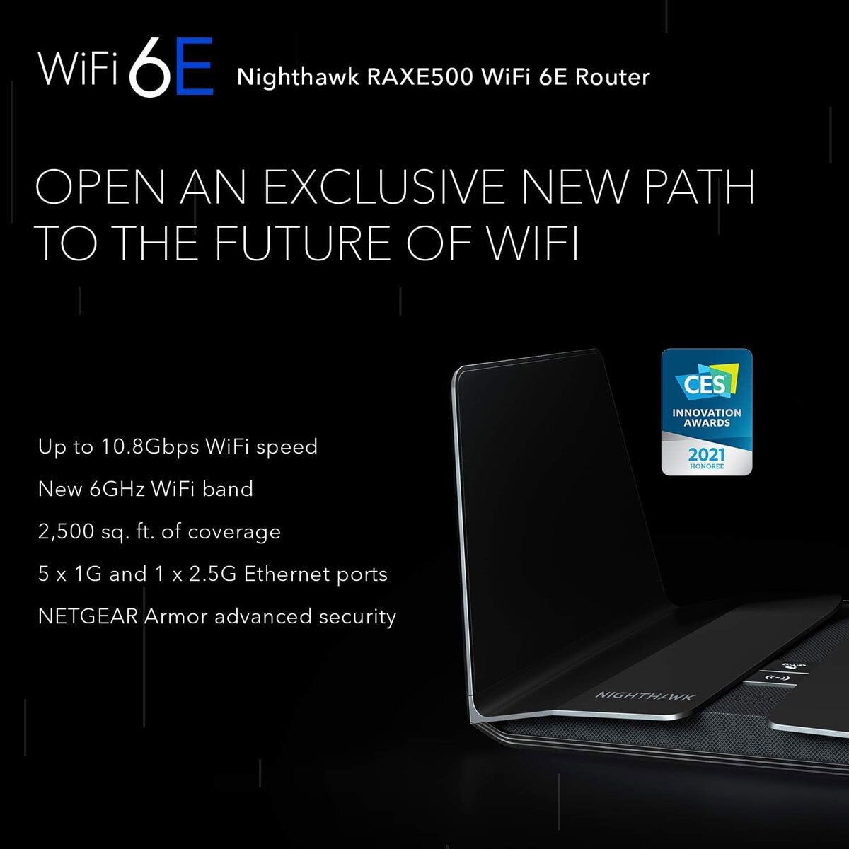 Netgear Nighthawk RAXE500 Tri-Band WiFi 6E Router 10.8Gbps, 6GHz, RAXE500-100EUS