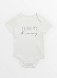 I Love My Mummy White Bodysuit Newborn